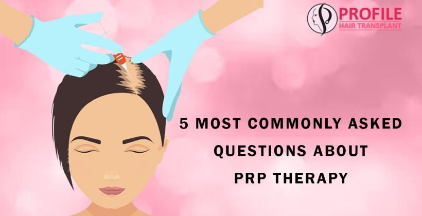 5 Most Commonly Asked Questions about PRP Therapy
