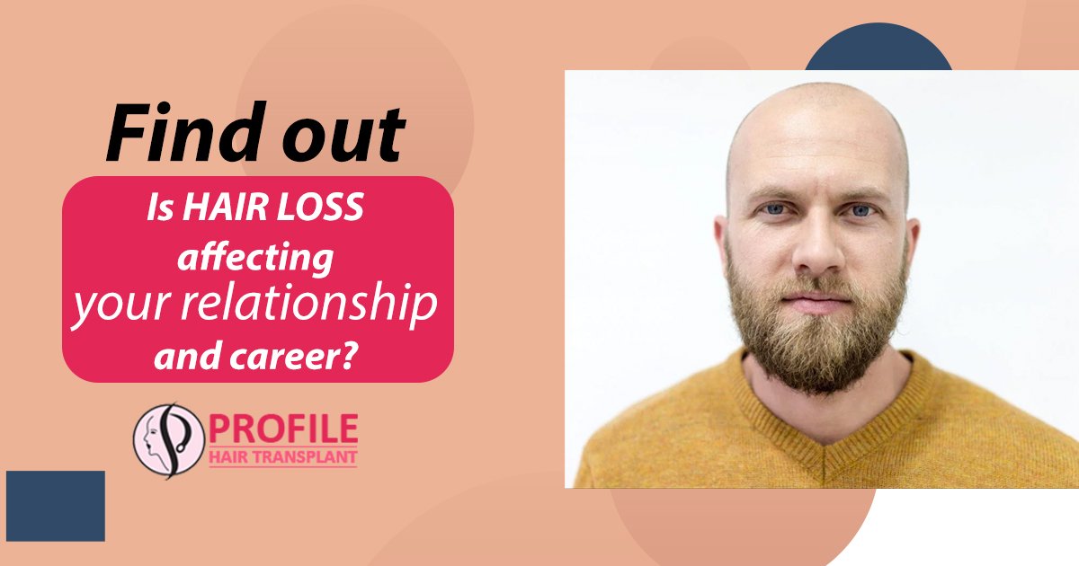 Find Out Is Hair Loss Affecting Your Relationship And Career?