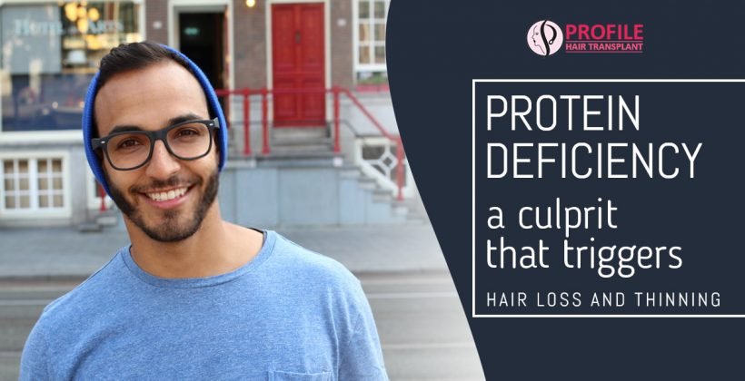 Protein Deficiency A Culprit That Triggers Hair Loss And Thinning
